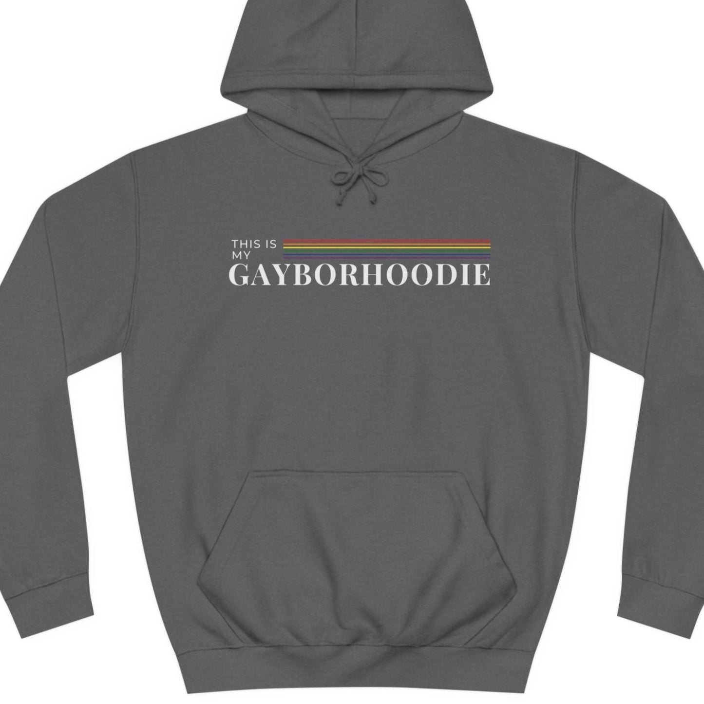 This is my GAYBORHOODIE | Punny gayborhood hoodie - Queer Energy