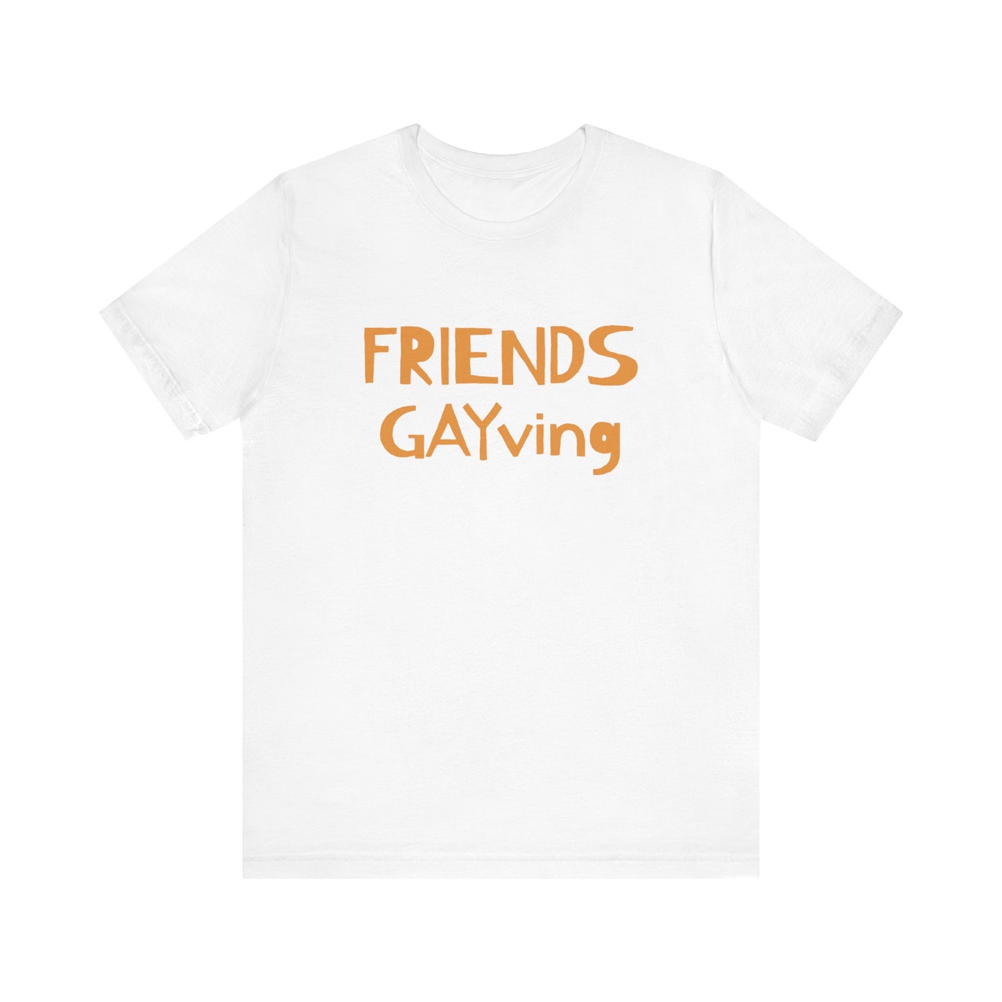 FRIENDS GAYVING | Funny Gay Thanksgiving Tee