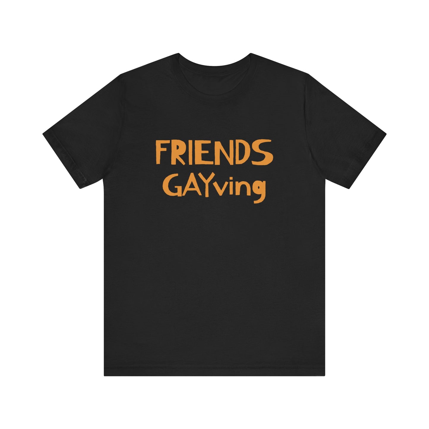 FRIENDS GAYVING | Funny Gay Thanksgiving Tee