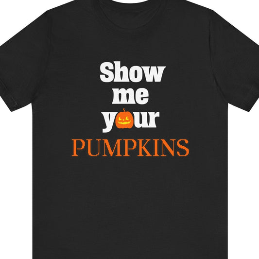 Show Me Your Pumpkins | Lesbian Tee