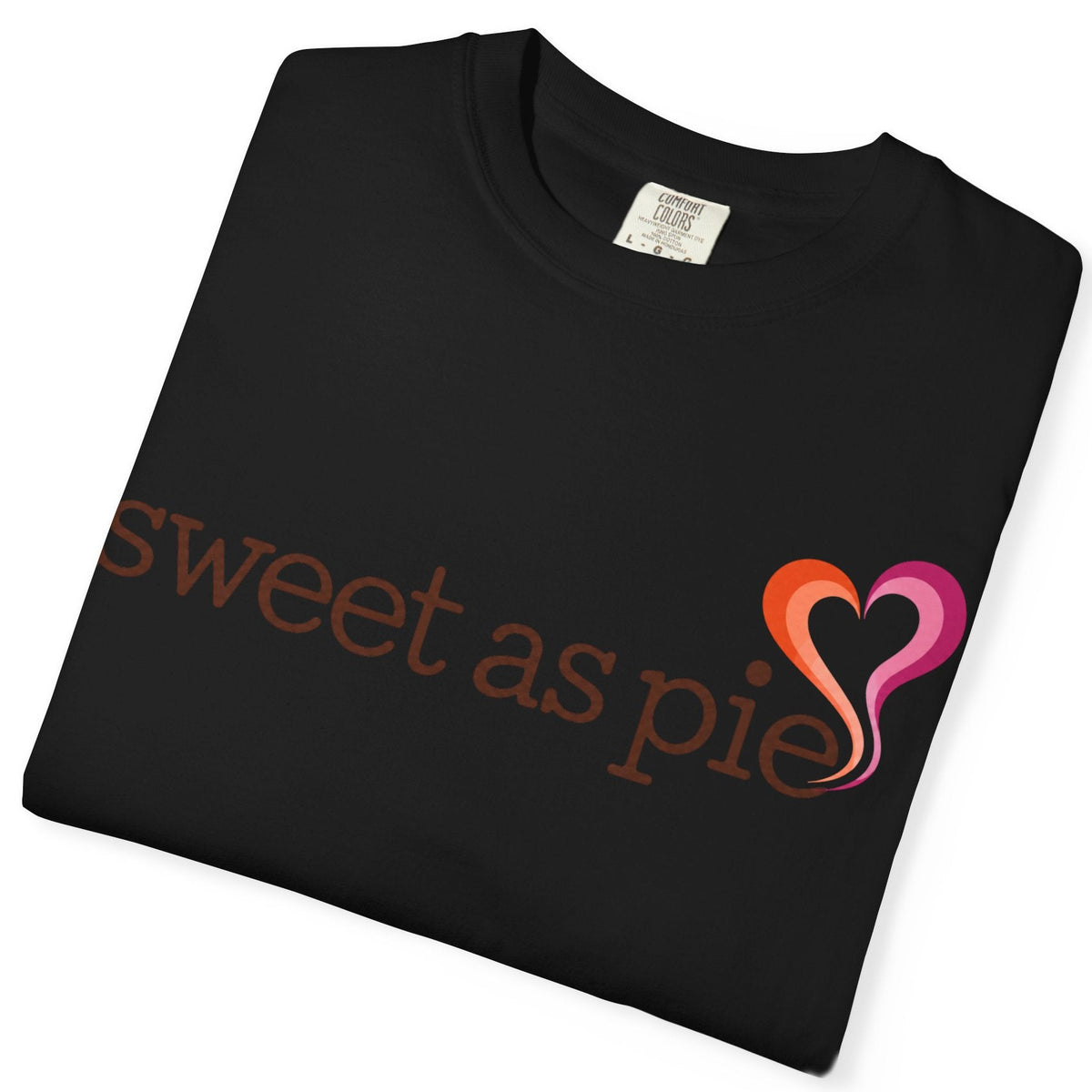Sweet as Pie gay pride black colored folded tee with Lesbian Flag colored steamy-heart graphic, sapphic lesbian design Designed by Queer Energy
