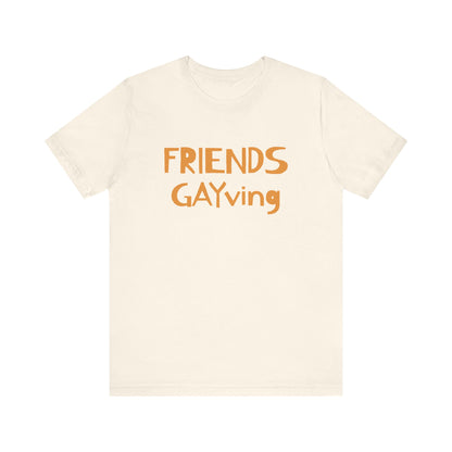 FRIENDS GAYVING | Funny Gay Thanksgiving Tee