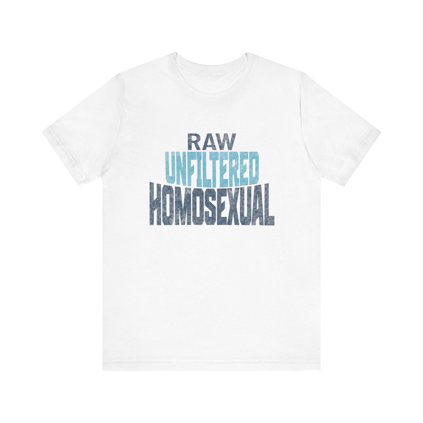 RAW UNFILTERED HOMOSEXUAL