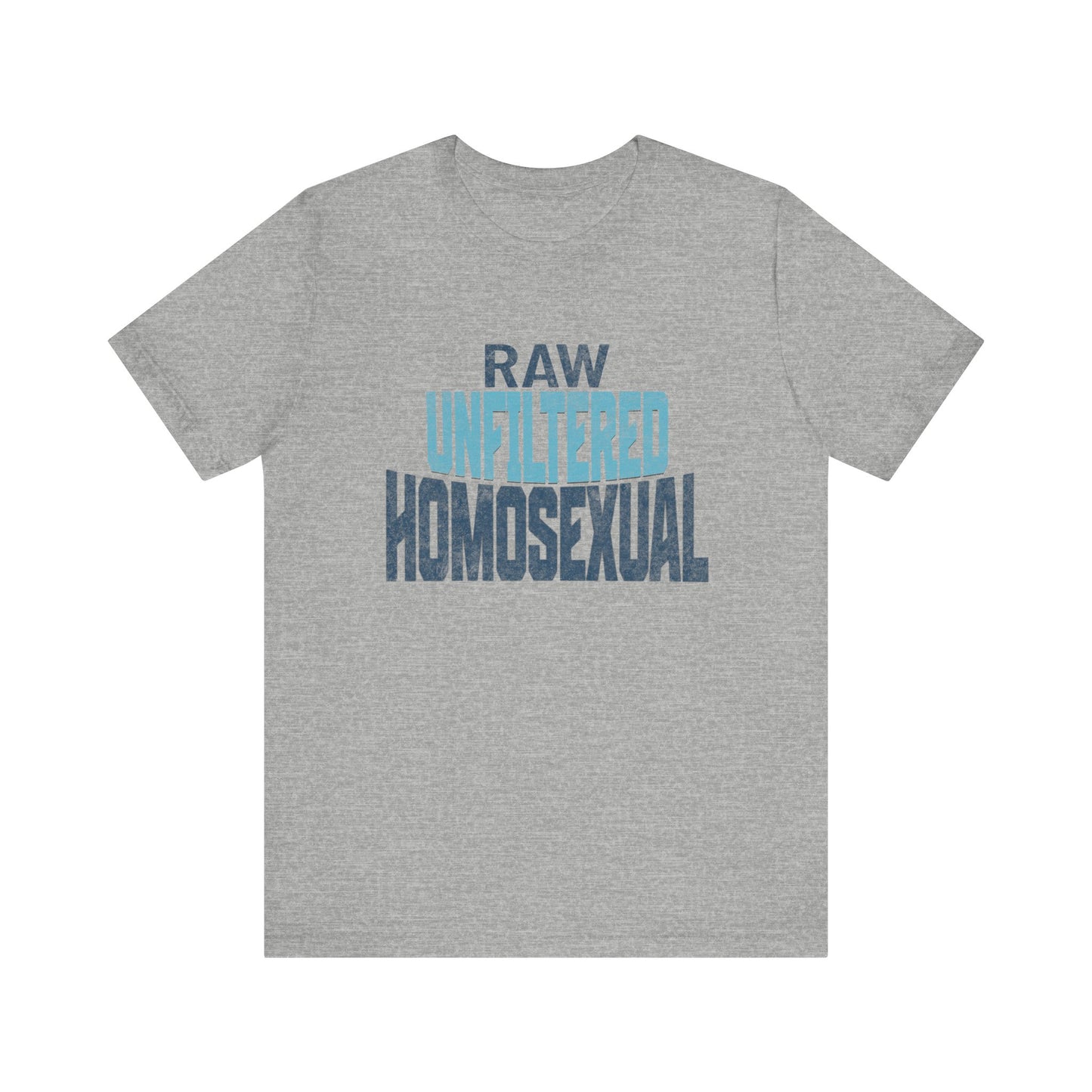 RAW UNFILTERED HOMOSEXUAL