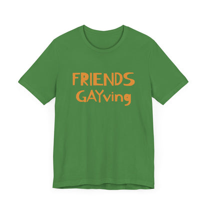 FRIENDS GAYVING | Funny Gay Thanksgiving Tee