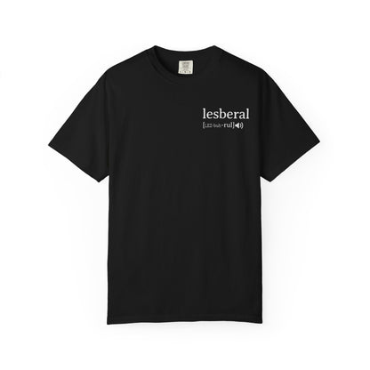 Lesberal Definition | Funny Lesbian Pride Tee Designed by Queer Energy