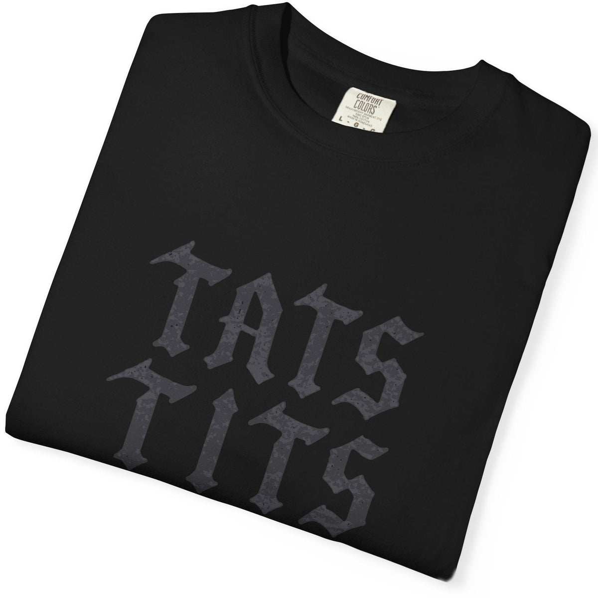 Tats Tits Tacos gay pride folded black tee with distressed tattoo lettering, Designed by Queer Energy.