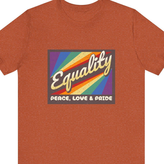 A Heather Autumn colored Gay Pride tee that says Equality PEACE LOVE & PRIDE in rainbow colors | Pride t-shirt designed by Queer Energy 