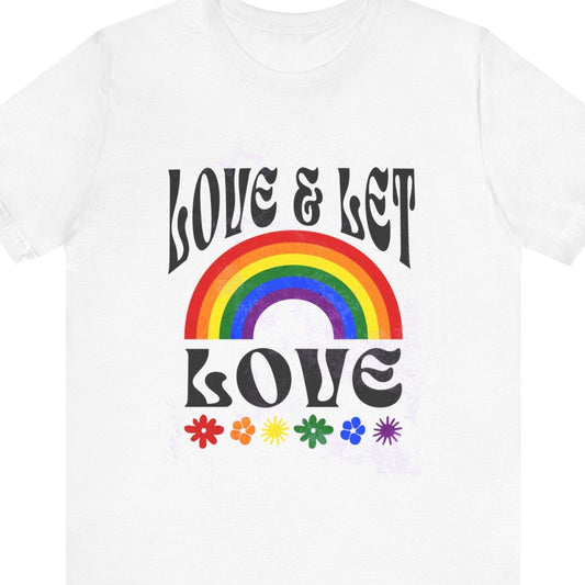 A white colored Gay Pride tee that says LOVE & LET LOVE in rainbow colors | Pride t-shirt designed by Queer Energy 