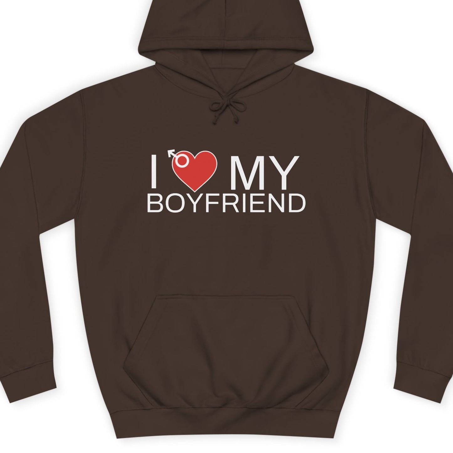 Brown hoodie with 'I ❤️ MY BOYFRIEND' text on a white background