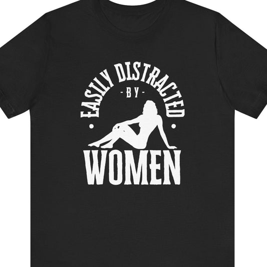 Gay pride t-shirt featuring EASILY DISTRACTED BY WOMEN funny lesbian LGBTQ+ design – Designed by Queer Energy in black