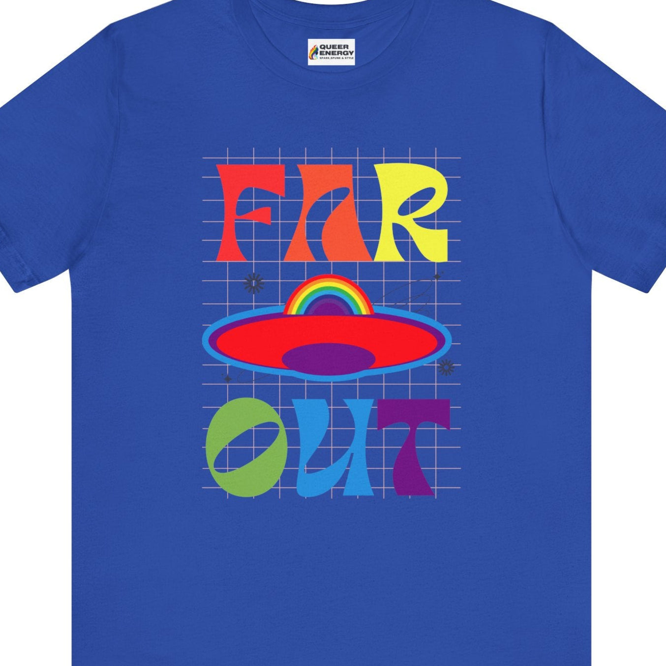 Blue T-shirt with “Far OUT” in bold retro-style LGBTQ rainbow colors – Designed by Queer Energy
