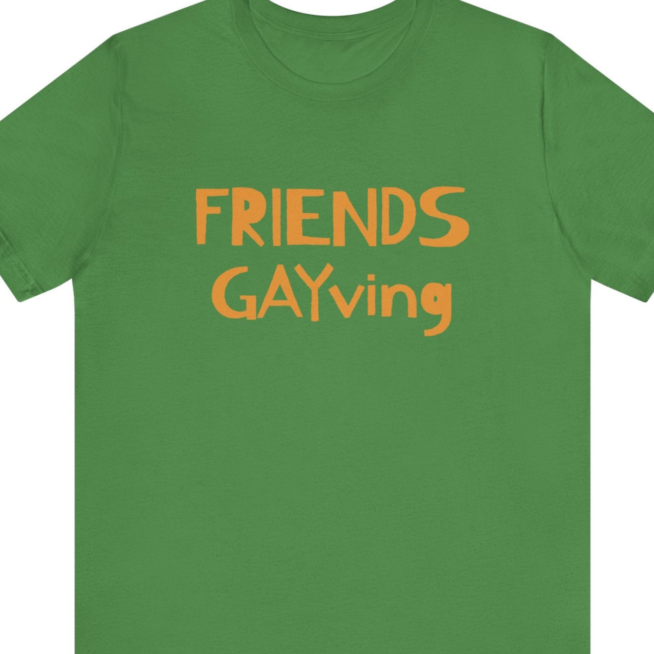 Gay pride t-shirt featuring Friends Gayving design for funny LGBTQ+ Thanksgiving – Designed by Queer Energy in leaf color