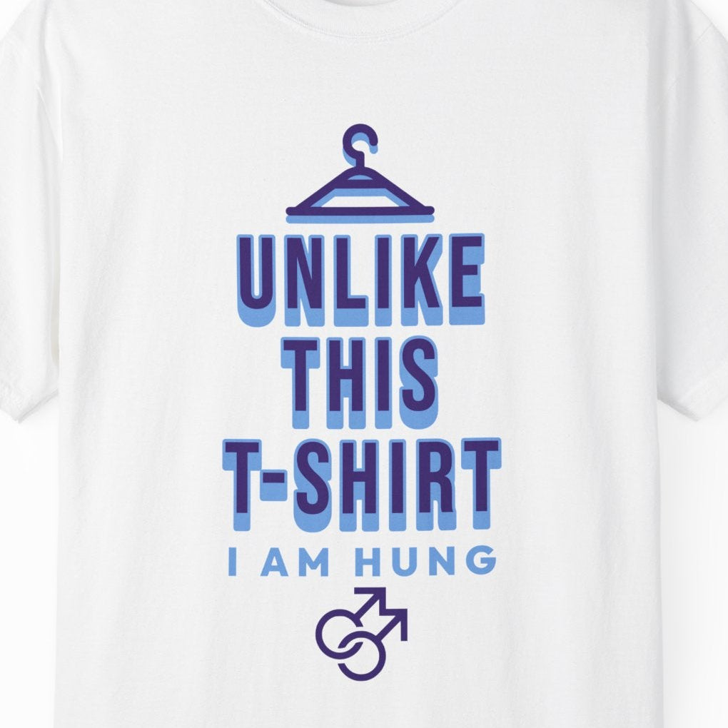 Funny gay pride white tee featuring "Unlike This T-Shirt, I Am Hung" text with male symbols, designed by Queer Energy.