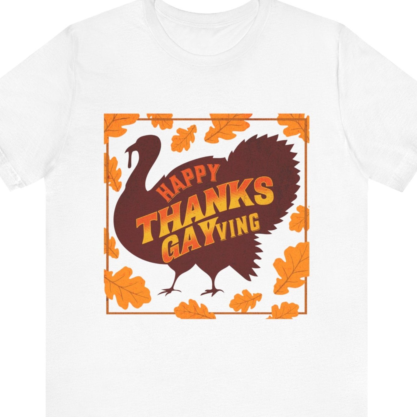 Gay pride t-shirt featuring Happy Thanks-GAYving funny LGBTQ+ Thanksgiving design – Designed by Queer Energy in  white