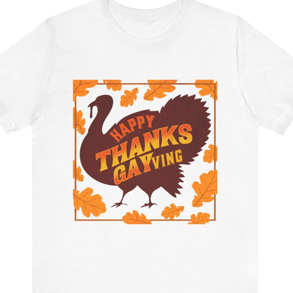 Gay pride t-shirt featuring Happy Thanks-GAYving funny LGBTQ+ Thanksgiving design – Designed by Queer Energy in  white