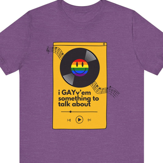 Purple Funny gay pride t-shirt that says “I GAYv’em Something to Talk About” in bold white text – Designed by Queer Energy
