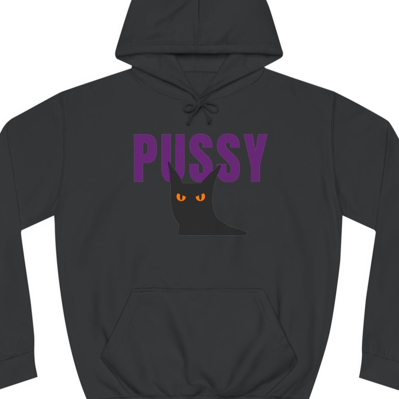 Black hoodie that says Pussy (Cat)