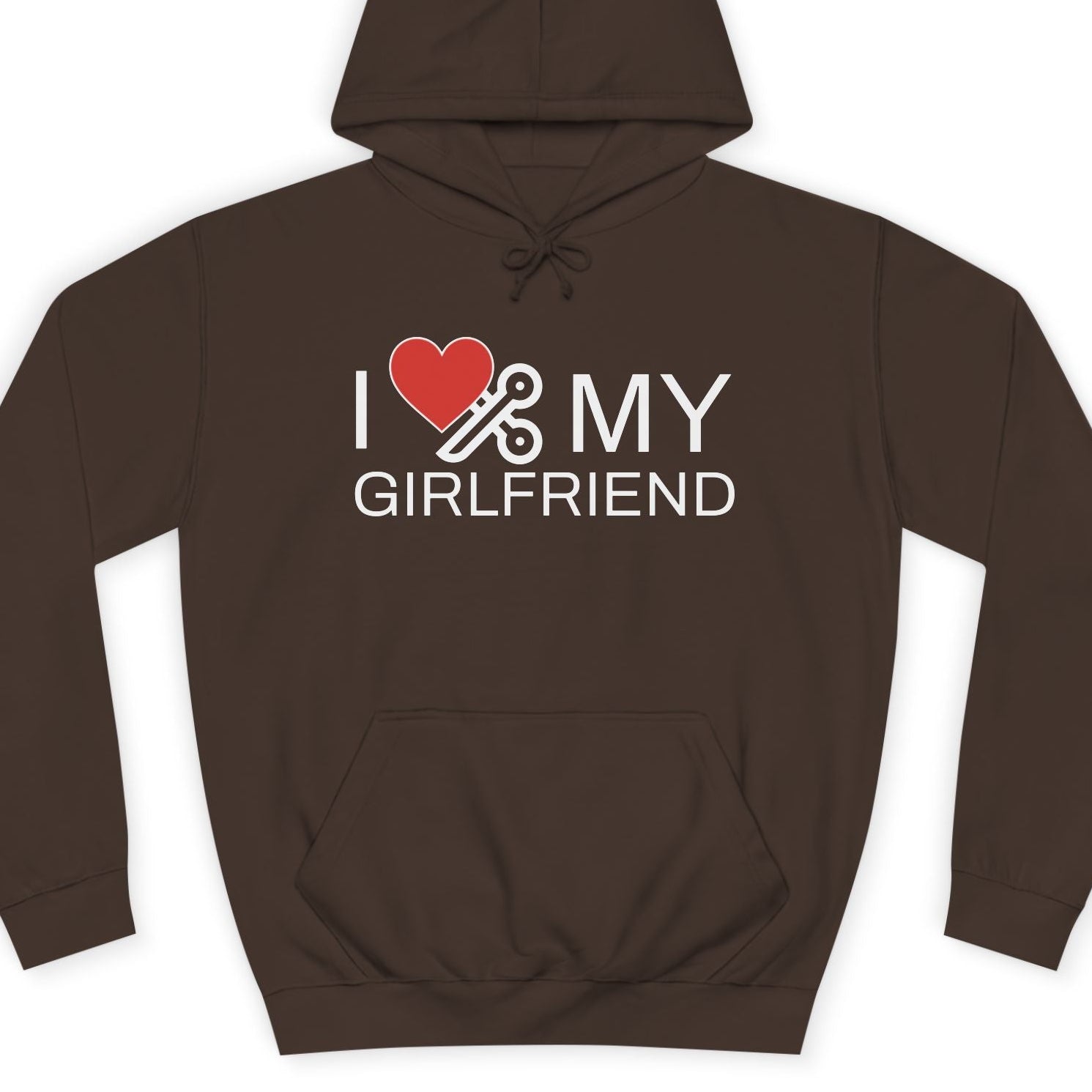  'I ❤️ MY GIRLFRIEND' text on a Brown hoodie with a white background