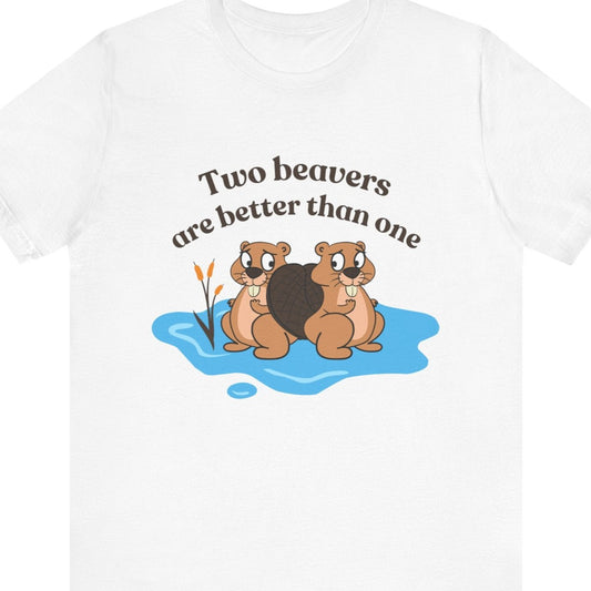 Gay pride t-shirt featuring Two Beavers Are Better Than One funny lesbian LGBTQ+ design – Designed by Queer Energy in whtie
