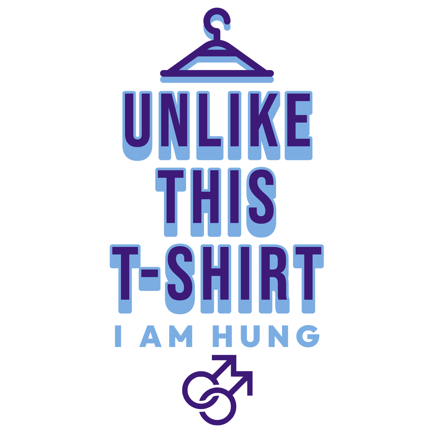 Funny gay pride design featuring "Unlike This T-Shirt, I Am Hung" text with male symbols, designed by Queer Energy.