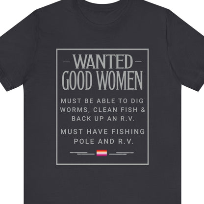 Gay pride t-shirt featuring Wanted Good Women funny design for LGBTQ+ fishing and RV lovers – Designed by Queer Energy in gray