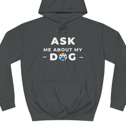 Ask me about my DOG Pride | Gay Pride dog hoodie - Queer Energy