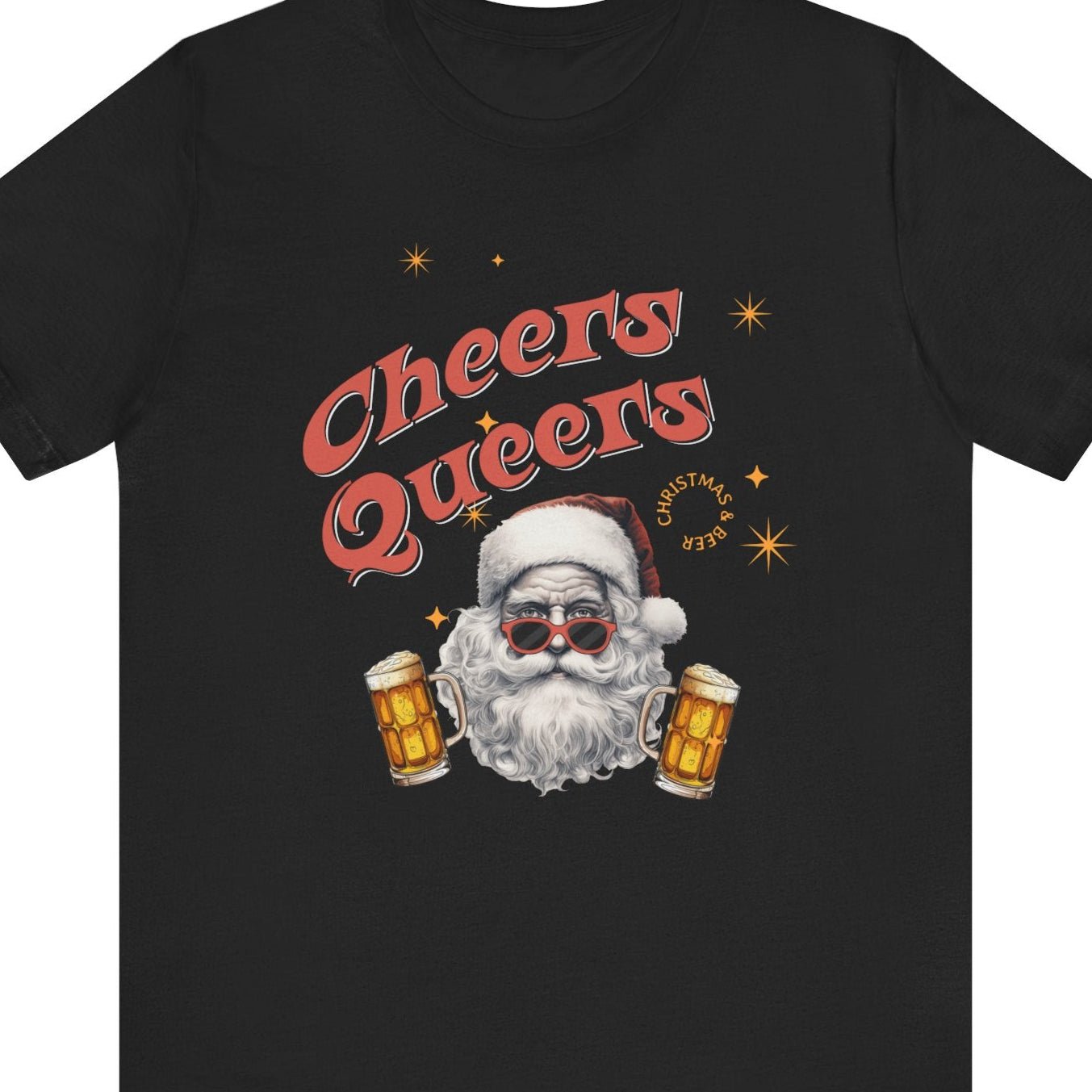 Cheers Queers | Funny Gay Christmas Tee - Queer Energy