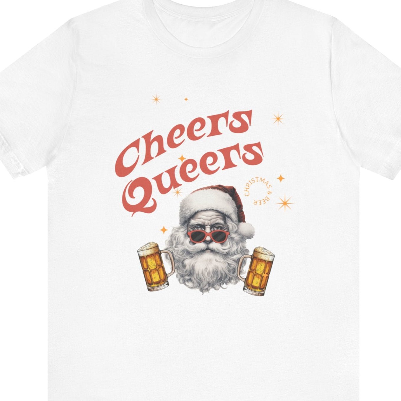 Cheers Queers | Funny Gay Christmas Tee - Queer Energy
