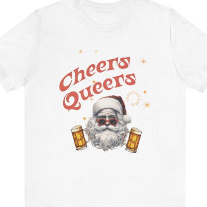 Cheers Queers | Funny Gay Christmas Tee - Queer Energy