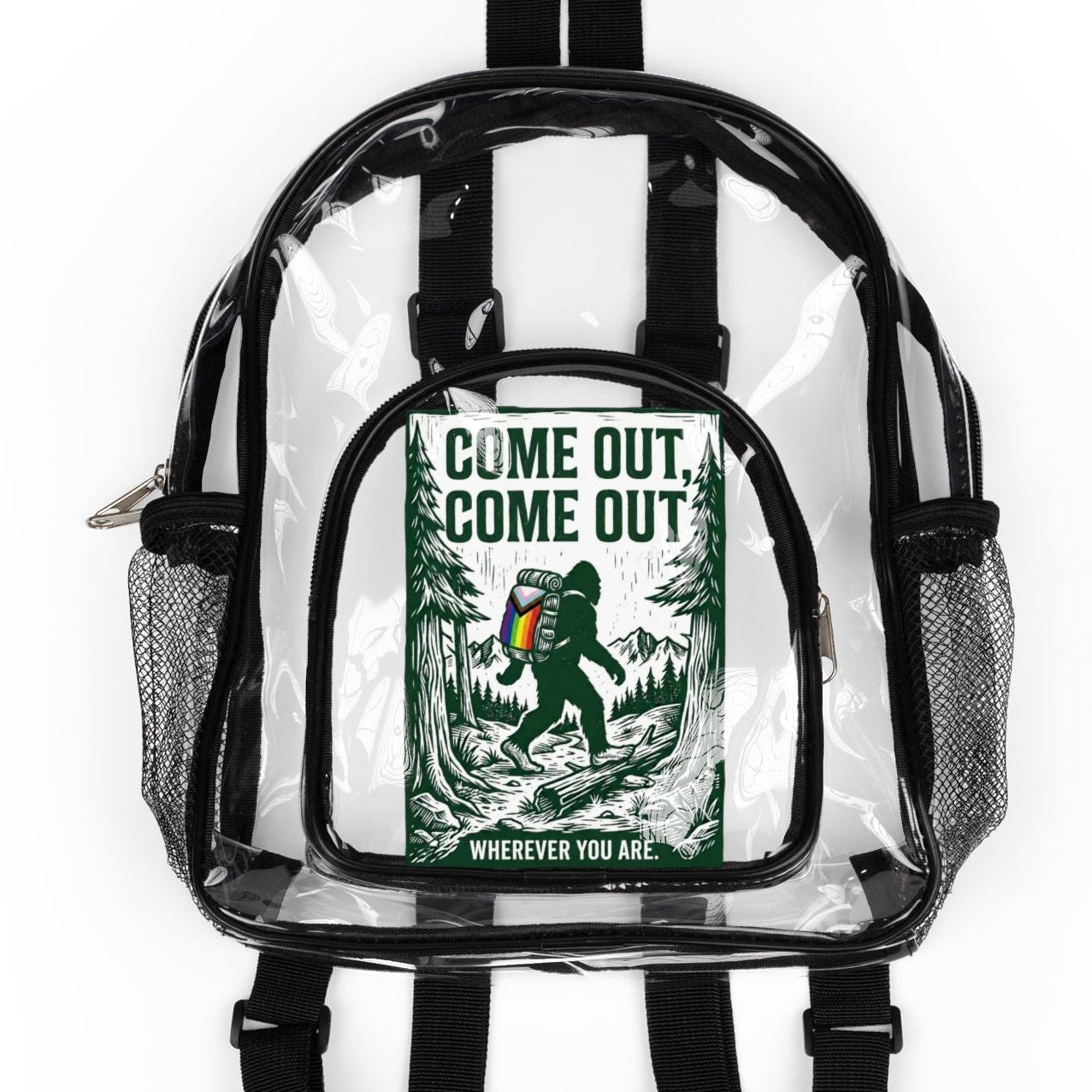 Come Out, Come Out Wherever You Are - Bigfoot | Clear Stadium Backpack Designed by Queer Energy - Queer Energy