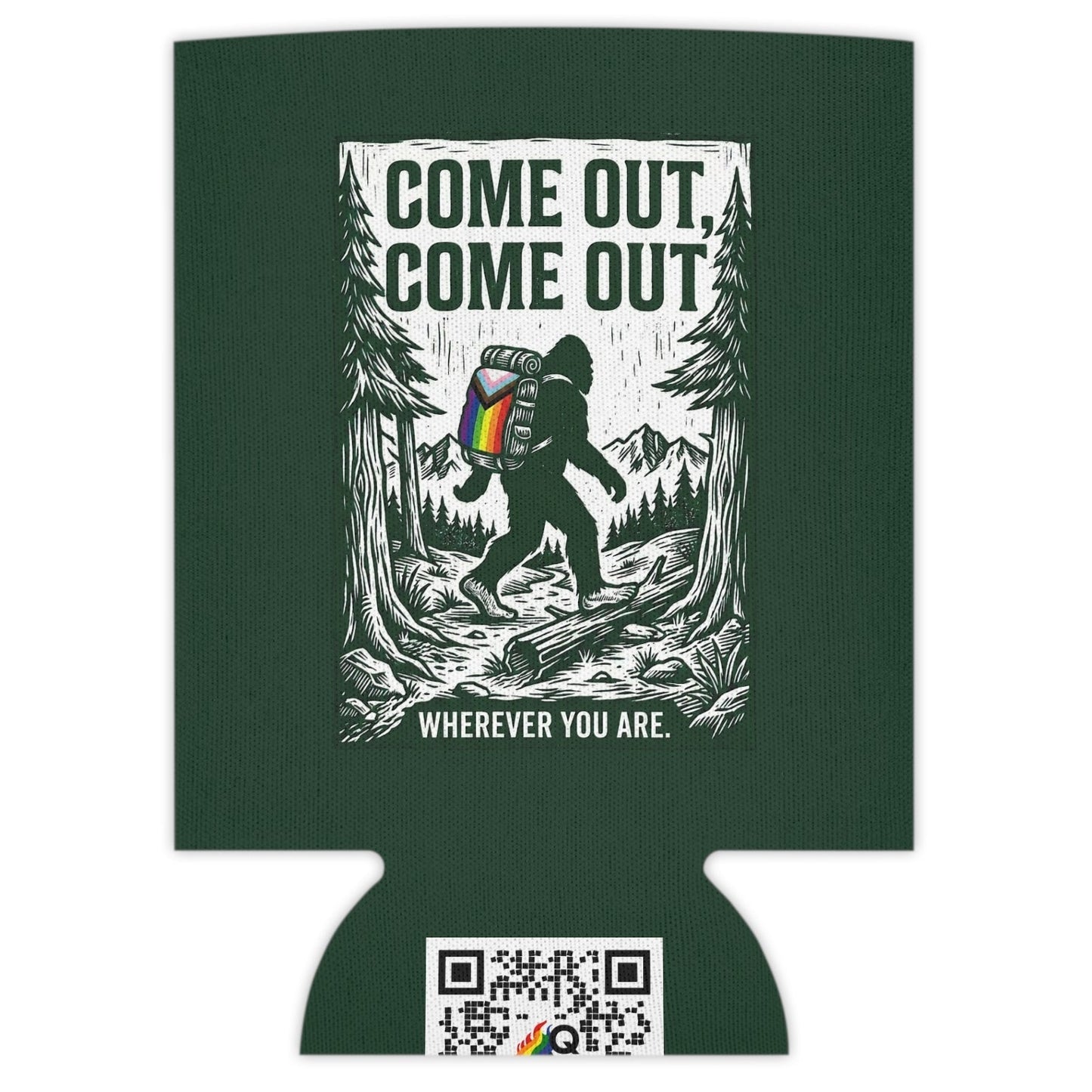 Come Out, Come Out Wherever You Are | Bigfoot LGBTQ Can Cooler Designed by Queer Energy - Queer Energy