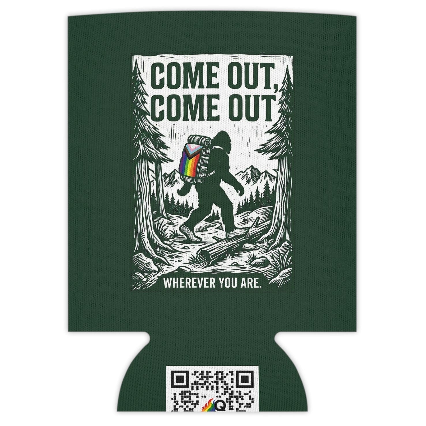 Come Out, Come Out Wherever You Are | Bigfoot LGBTQ Can Cooler Designed by Queer Energy - Queer Energy