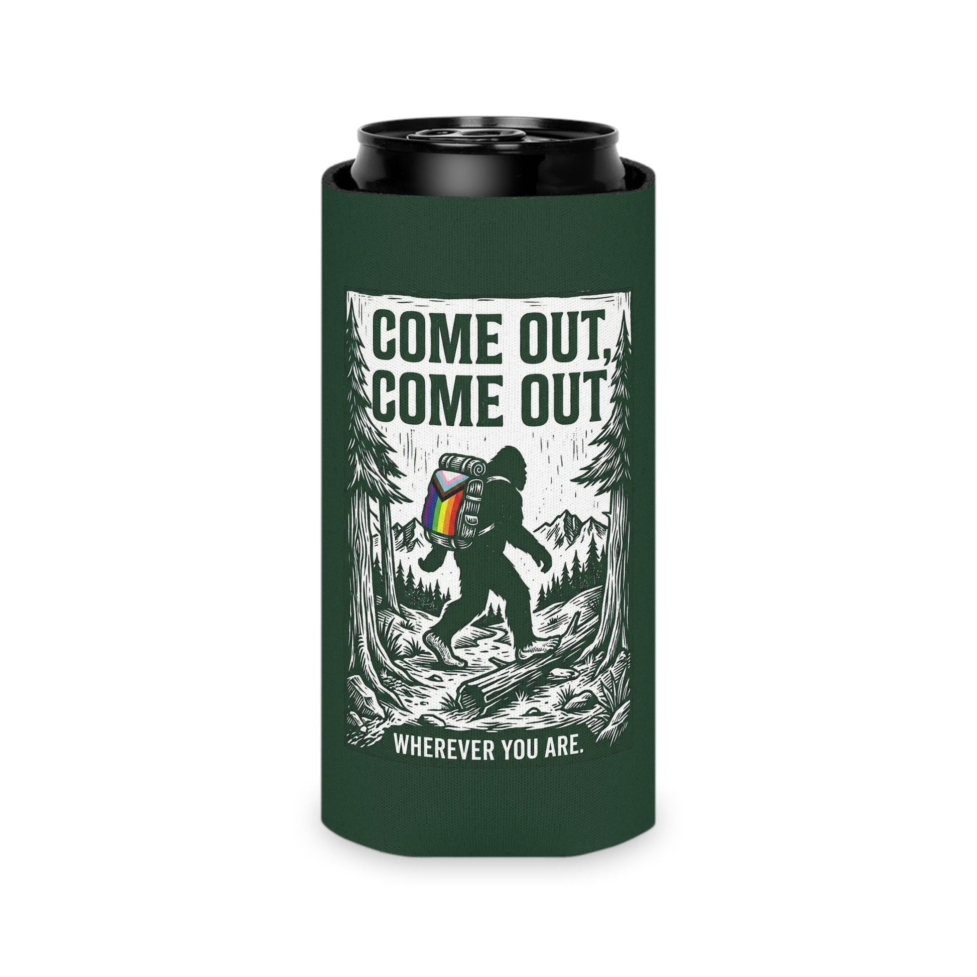 Come Out, Come Out Wherever You Are | Bigfoot LGBTQ Can Cooler Designed by Queer Energy - Queer Energy