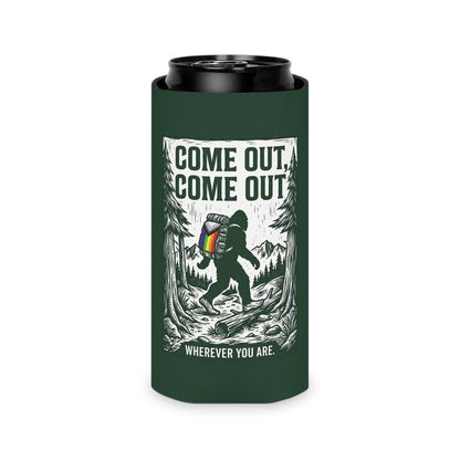 Come Out, Come Out Wherever You Are | Bigfoot LGBTQ Can Cooler Designed by Queer Energy - Queer Energy