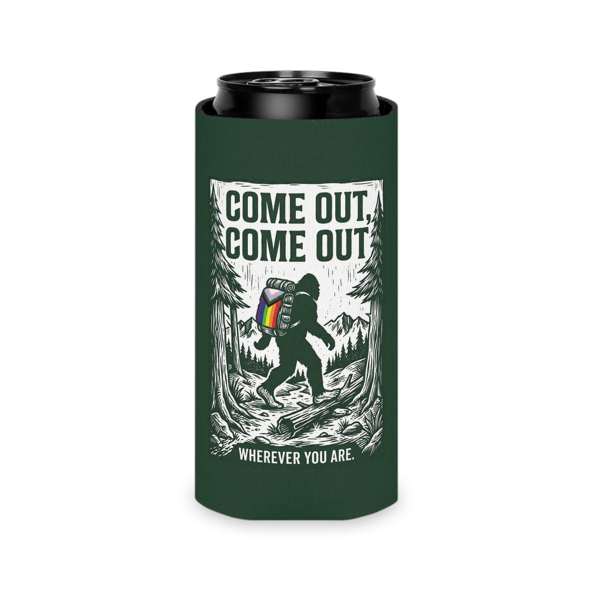 Come Out, Come Out Wherever You Are | Bigfoot LGBTQ Can Cooler Designed by Queer Energy - Queer Energy