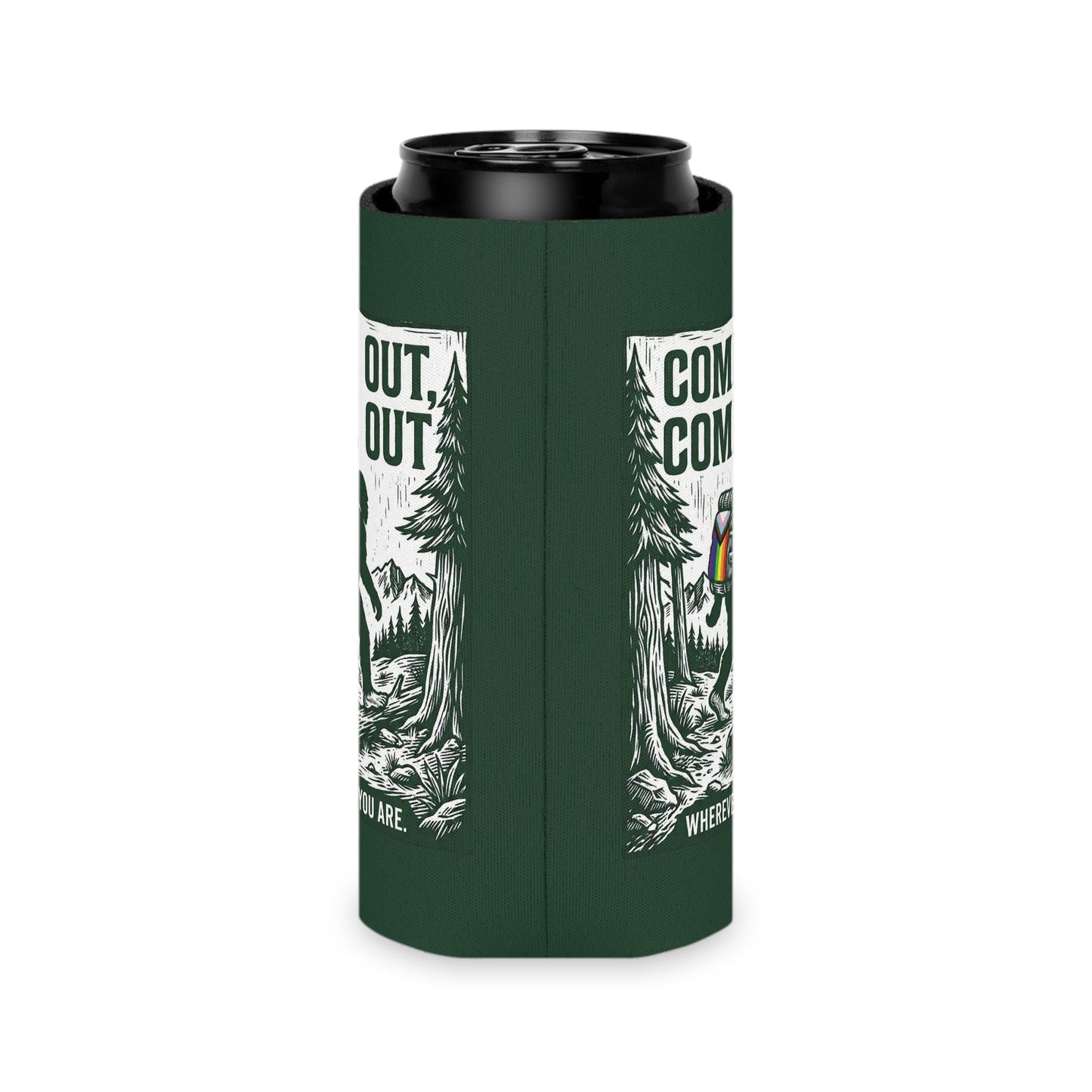 Come Out, Come Out Wherever You Are | Bigfoot LGBTQ Can Cooler Designed by Queer Energy - Queer Energy