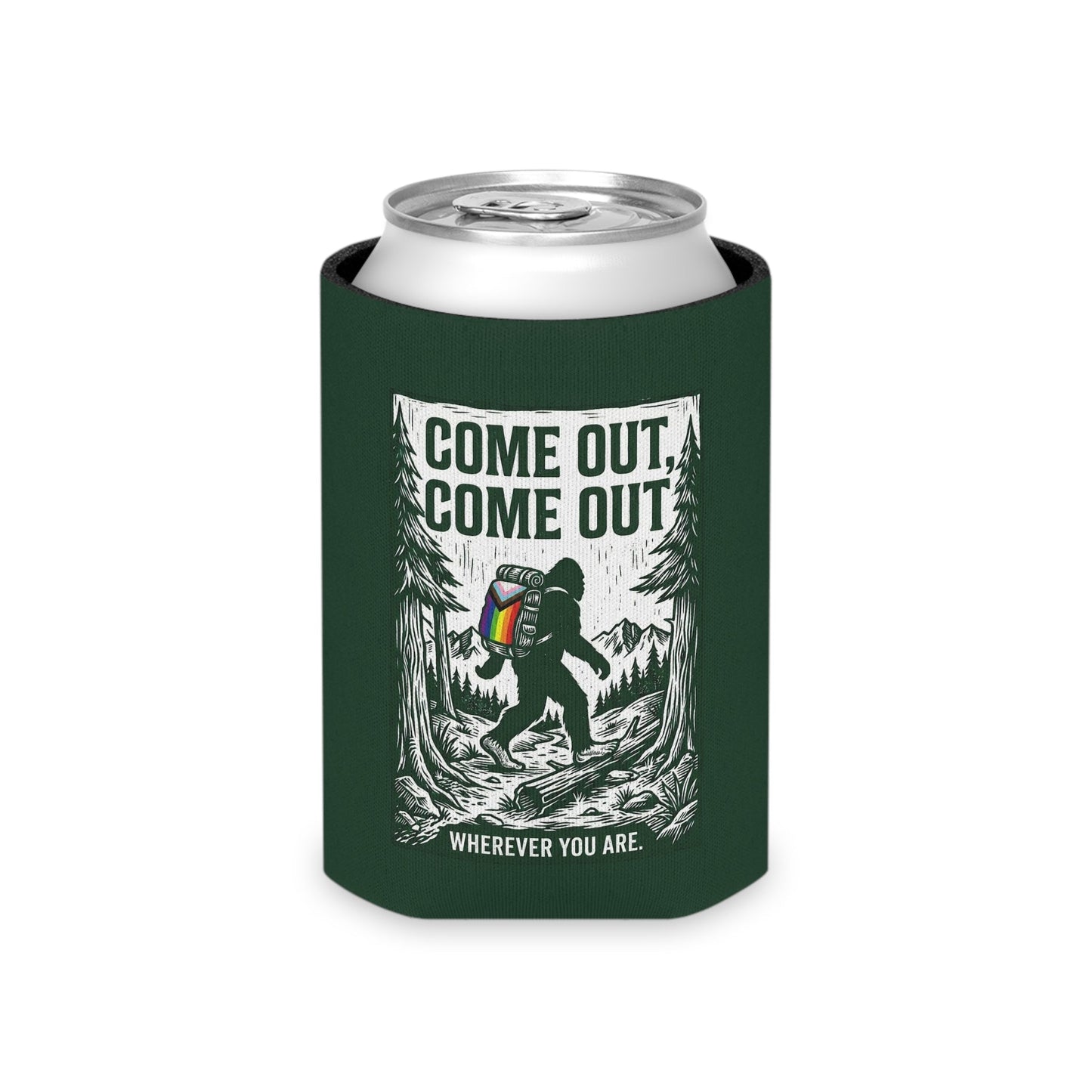 Come Out, Come Out Wherever You Are | Bigfoot LGBTQ Can Cooler Designed by Queer Energy - Queer Energy