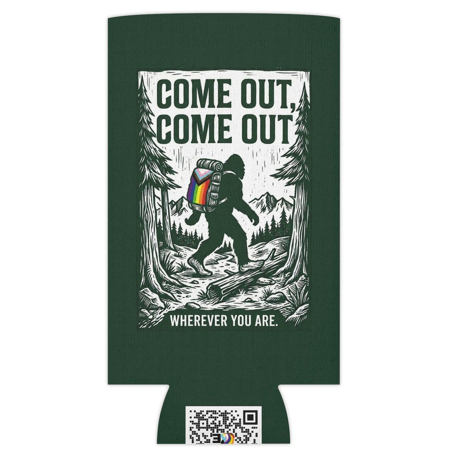 Come Out, Come Out Wherever You Are | Bigfoot LGBTQ Can Cooler Designed by Queer Energy - Queer Energy