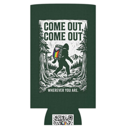 Come Out, Come Out Wherever You Are | Bigfoot LGBTQ Can Cooler Designed by Queer Energy - Queer Energy