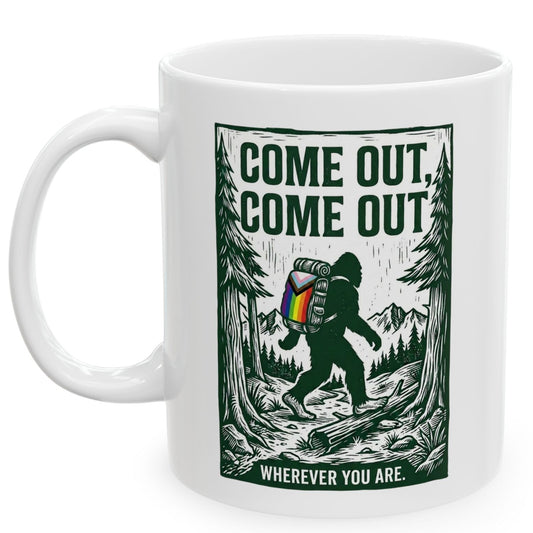 Come Out, Come Out Wherever You Are | Ceramic Mug (11 oz) Designed by Queer Energy - Queer Energy