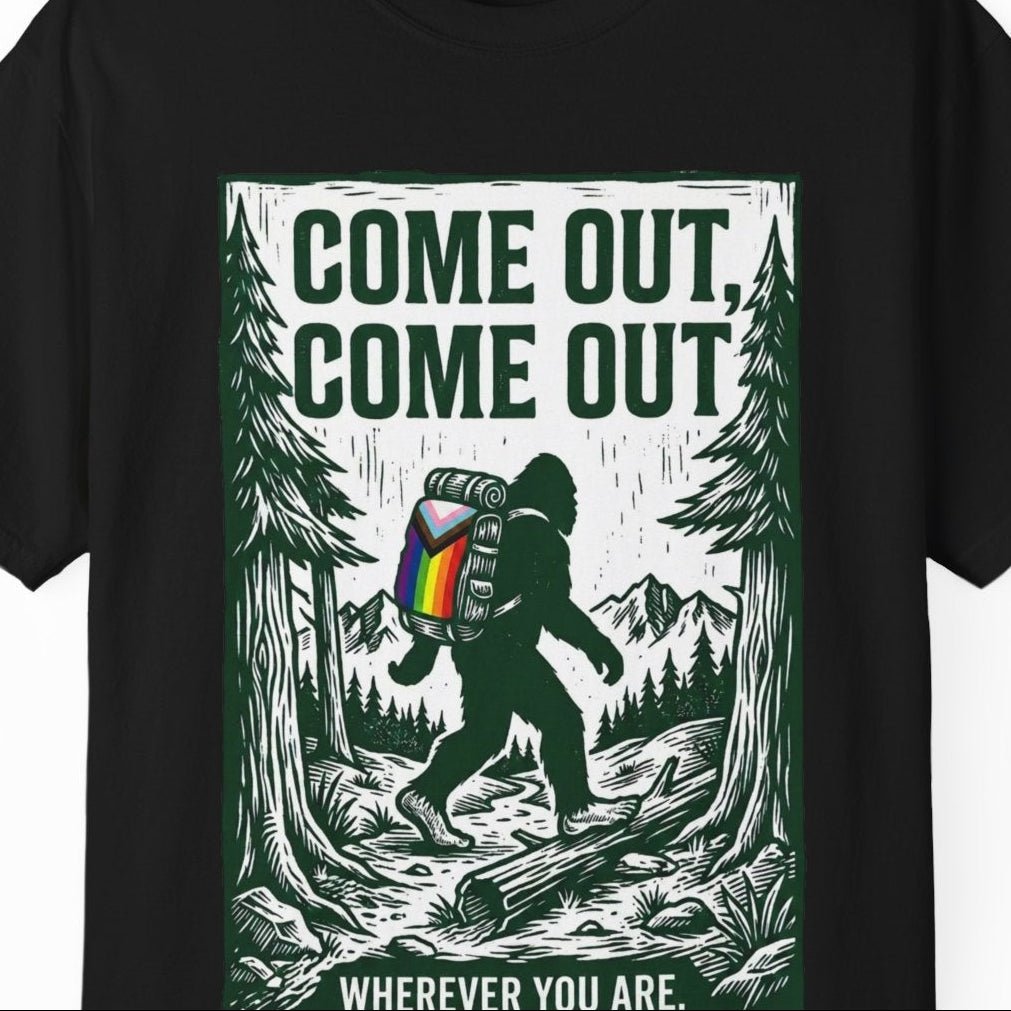 Come Out, Come Out Wherever You Are | Gay Pride Tee Designed by Queer Energy - Queer Energy