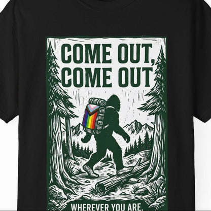 Come Out, Come Out Wherever You Are | Gay Pride Tee Designed by Queer Energy - Queer Energy