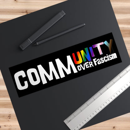 Community Over Fasc!sm | Rainbow Unity Decal - Progress Bumper Sticker - Queer Energy