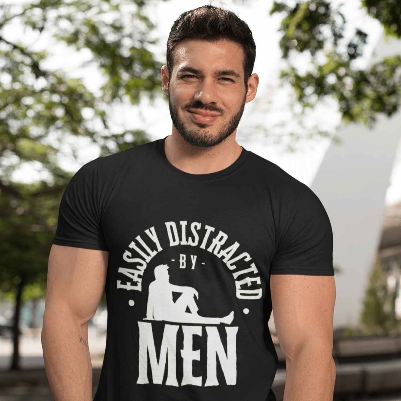 Easily distracted by Men | Funny Gay tee - Queer Energy