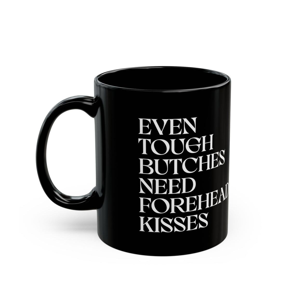 Even Tough Butches Need Forehead Kisses | Ceramic Mug Designed by Queer Energy - Queer Energy