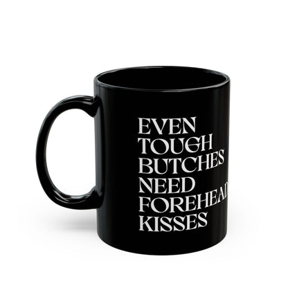 Even Tough Butches Need Forehead Kisses | Ceramic Mug Designed by Queer Energy - Queer Energy