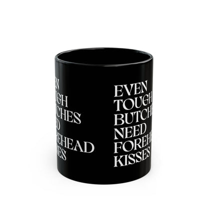 Even Tough Butches Need Forehead Kisses | Ceramic Mug Designed by Queer Energy - Queer Energy
