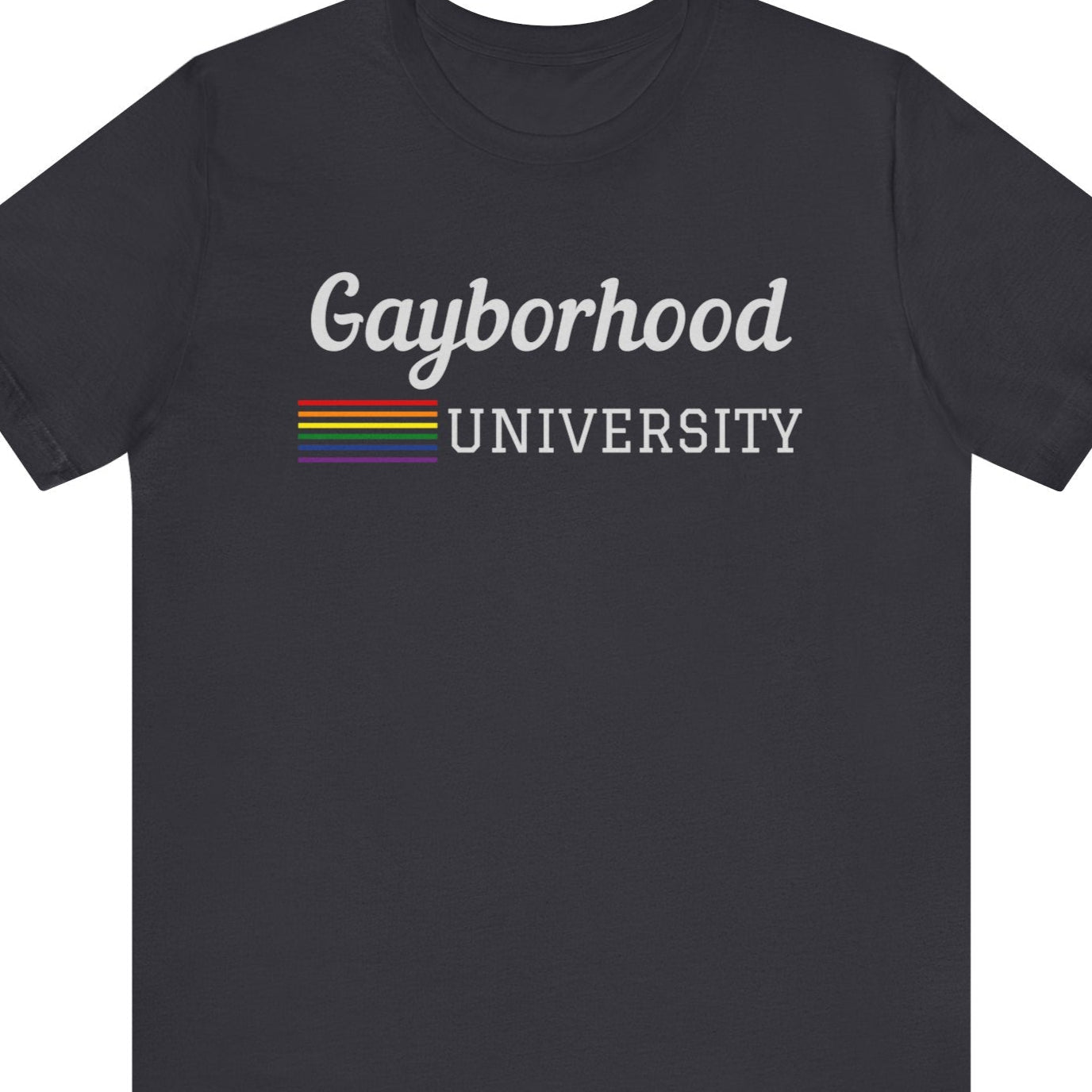 Gayborhood University | Funny Gay Pride Tee - Queer Energy