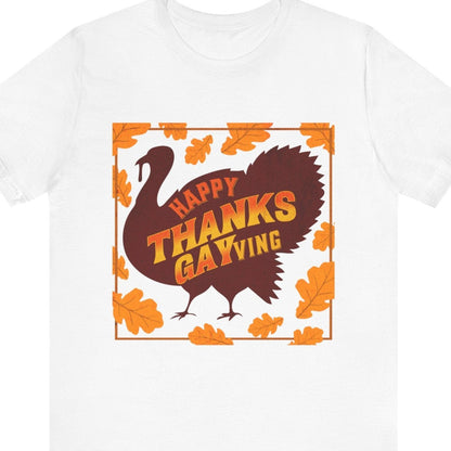 HAPPY THANKS - GAYving | Funny Gay Thanksgiving Tee - Queer Energy